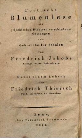 Elementarbuch der griechischen Sprache für Anfänger und Geübtere, 4. Poetische Blumenlese : aus griechischen Dichtern verschiedener Gattungen zum Gebrauche für Schulen