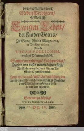Sieben Predigten/ Vom[m] Ewigen Leben/ der Kinder Gottes