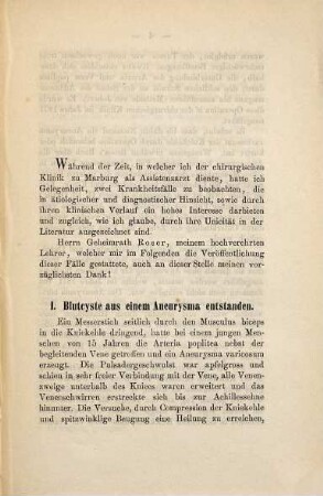 I. Blutcyste aus einem Aneurysma varicosum entstanden. II. Aneurysma venosum traumaticum der Vena femoralis dextra : Inaugural-Dissertation