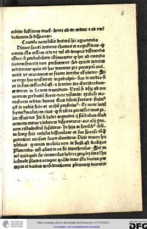 Dicunt sancti doctores Thomas et Augustinus, quod omnia ista cessare debent vel ad tempus differenda essent...
