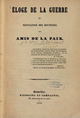 Éloge de la guerre ou réfutation des doctrines des amis de la paix