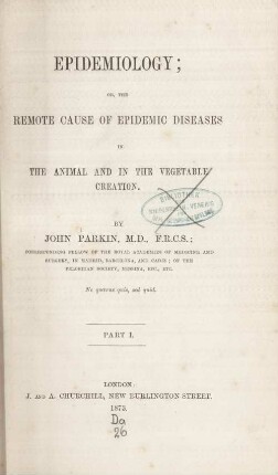 1: Epidemiology or the remote cause of epidemic diseases in the animal and in the vegetable creation