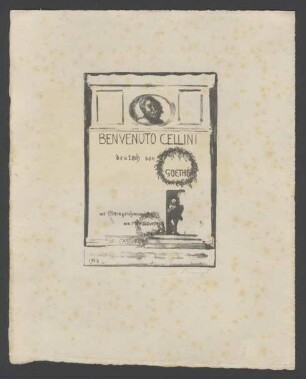 "Benvenuto Cellini" Deutsch von Goethe. Mit Steinzeichnungen von Max Slevogt.Titelblatt