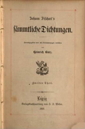 Johann Fischart's sämmtliche Dichtungen, 2