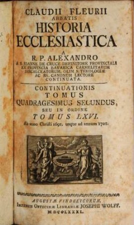 Claudii Fleurii Abbatis Historia Ecclesiastica. 66 = 42, Ab anno Christi 1691. usque ad annum 1701.