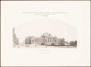 Reichstag, Berlin Zweiter Wettbewerb: Perspektivische Ansicht vom Königsplatz (aus: Die preisgekrönten Entwürfe zu dem neuen Reichstagsgebäude, Berlin 1882)