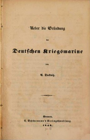 Ueber die Gründung der deutschen Kriegsmarine