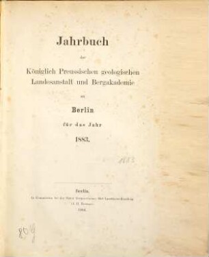 Jahrbuch der Königlich Preußischen Geologischen Landesanstalt und Bergakademie zu Berlin. 4. 1883 (1884)