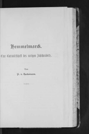 Hemmelmarck. Eine Gutswirtschaft des vorigen Jahrhunderts.