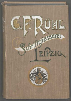 Musterbuch der Schriftgießerei C. F. Rühl in Leipzig