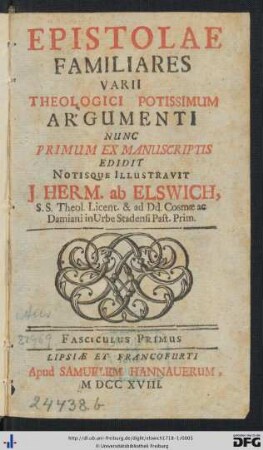 Fasciculus Primus: Epistolae Familiares Varii Theologici Potissimum Argumenti