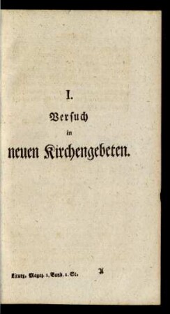 I. Versuch in neuen Kirchengebeten