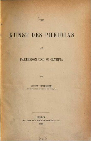 Die Kunst des Pheidias am Parthenon und zu Olympia