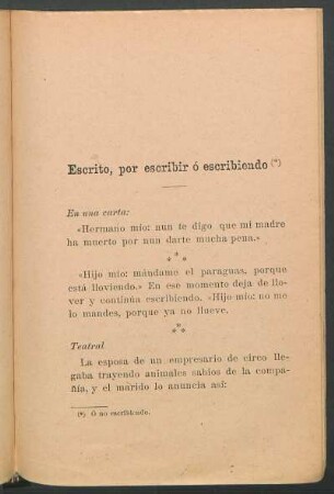 Escrito, por escribir ó escribiendo