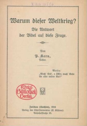 Warum dieser Weltkrieg? : die Antwort der Bibel auf diese Frage