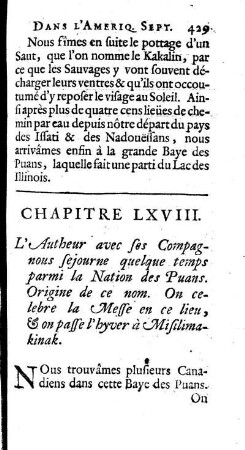 L`Autheur avec ses compagnons sejourne quelque temps parmi la Nation des Puans. Origine de ce nom. On celebre la Messe en ce lieu, ] on passe l`hyver à Missilimakinak.