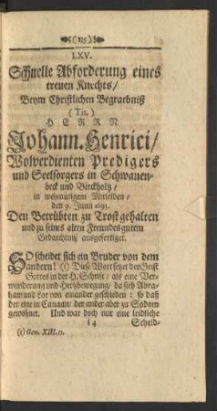 LXV. ... Beym ... Begraebniß Herrn Johann. Henrici ... den 9. Junii 1693. ... zu Trost gehalten und zu ... gutem Gedaechtniß ausgefertiget.