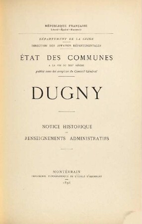 Dugny : notice historique et renseignements administratifs