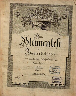 Neue Blumenlese für Klavierliebhaber : e. musikal. Wochenschrift. 1784,2