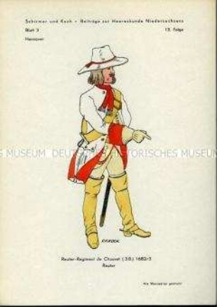 Uniformdarstellung, Gemeiner des Reiter-Regiments "de Chauvet", Kurfürstentum Hannover, 1682/1683.