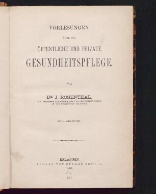 Vorlesungen über die öffentliche und private Gesundheitspflege