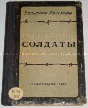 Früher Augenzeugenbericht über ein Konzentrationslager (Die Moorsoldaten in russ. Übers.)