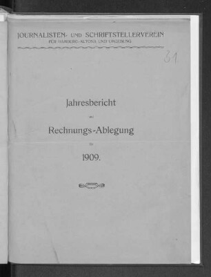 1909: Jahresbericht und Rechnungsablegung für 1909