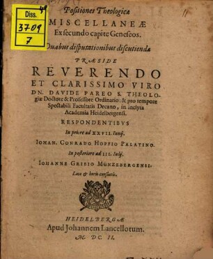 Positiones theologicae miscellaneae ex secundo capite Geneseos : duabus disputationes discutiendae
