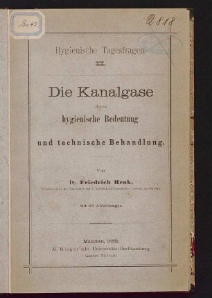 Die Kanalgase, deren hygienische Bedeutung und technische Behandlung