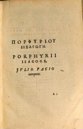 Aristotelus Organon : Hoc est, libri omnes ad Logicam pertinentes, Graecè et Latinè = Aristotelis Stagiritae Peripateticorvm Principis Organvm