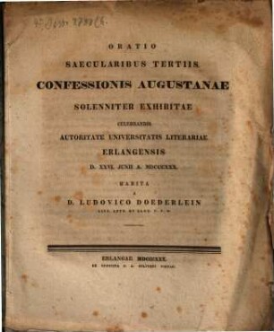 Oratio saecularibus tertiis Confessionis Augustanae solenniter exhibitae celebrandis ... d. XXVI. Jan. à 1830 habita