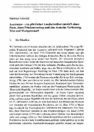 Austrasien - ein pfälzischer Landschreiber entwirft einen Staat, einen Friedensvertrag und eine deutsche Verfassung. Text und Wortgebrauch