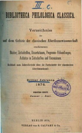 Bibliotheca philologica classica. 3. 1876