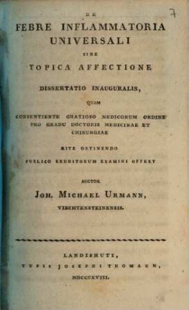 De febre inflammatoria universali sine topica affectione : Dissertatio inauguralis, ...