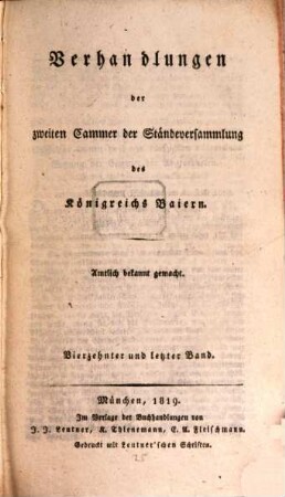 Verhandlungen der Zweyten Kammer der Ständeversammlung des Königreichs Bayern. [Protokolle]. 1819,14