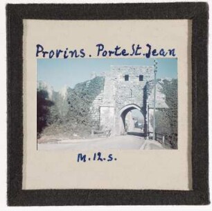 Provins: Porte Saint Jean (Foto 1941)