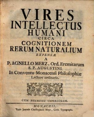 Vires intellectus humani circa cognitionem rerum narturalium expensae