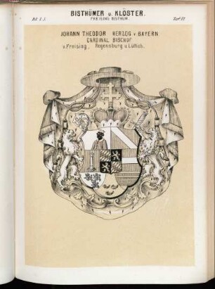 Taf. 77. Freising Bisthum. - Johann Theodor Herzog v. Bayern Cardinal Bischof v. Freising, Regensburg u. Lüttich