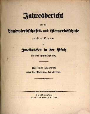 Jahresbericht über die Landwirthschafts- und Gewerbschule zu Zweibrücken in der Pfalz : für das Unterrichtsjahr .... 1839/40
