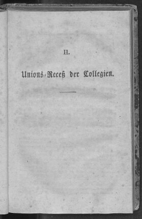 II. Unions-Receß der Collegien.