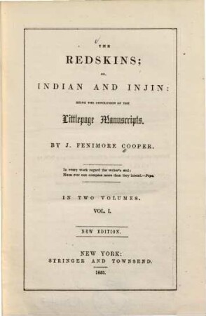 The Redskins, or Indian and Injin : being the conclusion of the Littlepage manuscripts ; in 2 volumes