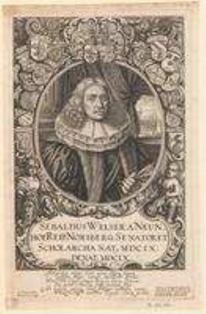 Sebald (III.) Welser, Ratsherr und Scholarch; geb. 1609; gest. 1660