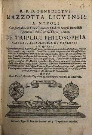 Benedicti Lycynensis Mazzotta De Triplici Philosophia naturali astrologica et minerali