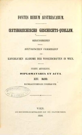 Das Baumgartenberger Formelbuch : eine Quelle zur Geschichte des XIII. Jahrhunderts, vornehmlich der Zeiten Rudolfs von Habsburg