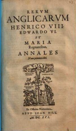 Rerum Anglicarum Henrico VIII, Edwardo VI, et Maria regnantibus, annales