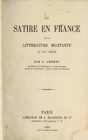 La satire en France ou la littérature militante au XVIe siècle, 2