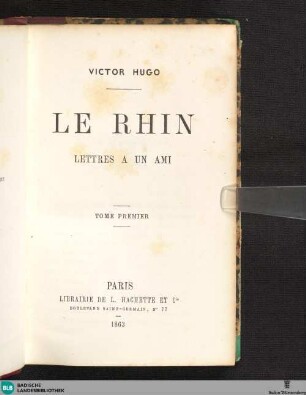 Tome 1er: Le Rhin : lettres à un ami