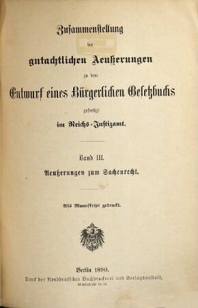 Zusammenstellung der gutachtlichen Aeußerungen zu dem Entwurf eines Bürgerlichen Gesetzbuchs, 3. Aeußerungen zum Sachenrecht