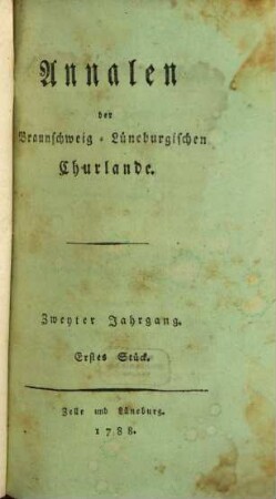 Annalen der Braunschweig-Lüneburgischen Churlande. 2,1/2. 1787