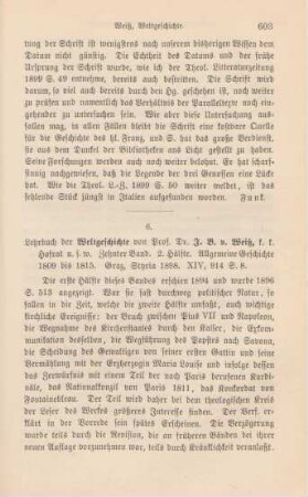 603-604 [Rezension] Weiß, Johann Baptist von, Allgemeine Geschichte 1809 bis 1815 : der große Krieg von 1809 ; Scheidung Napoleons und neue Heirat ; Napoleon I. und Pius VII. ; der Feldzug gegen Rußland 1812